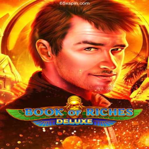 Exploring the Thrills of BookofRichesDeluxe at 65x.com Oficial